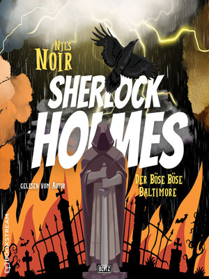 cover image of Der böse böse Baltimore--Nils Noirs Sherlock Holmes, Folge 2 (Ungekürzt)